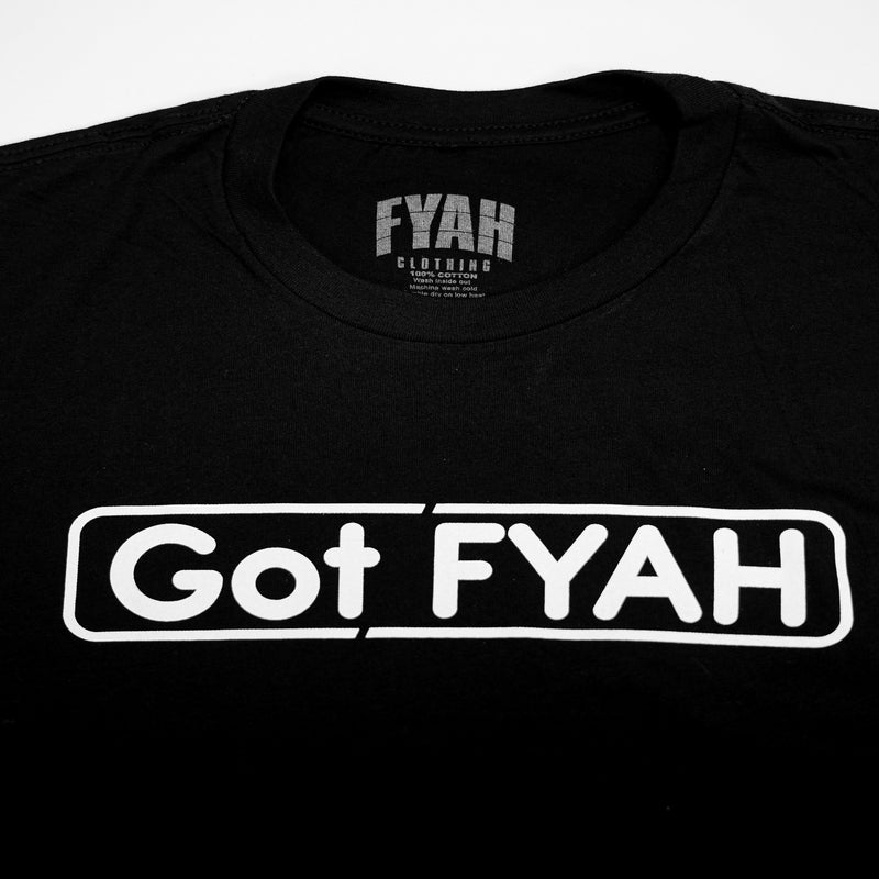 Fyah Clothing Got Fyah T-Shirt 100-205